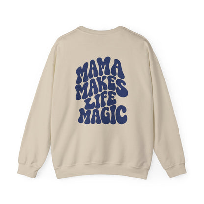Sweatshirt Mama makes life magic