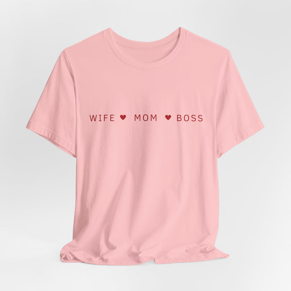 Mama T-Shirt Wife-Mom-Boss