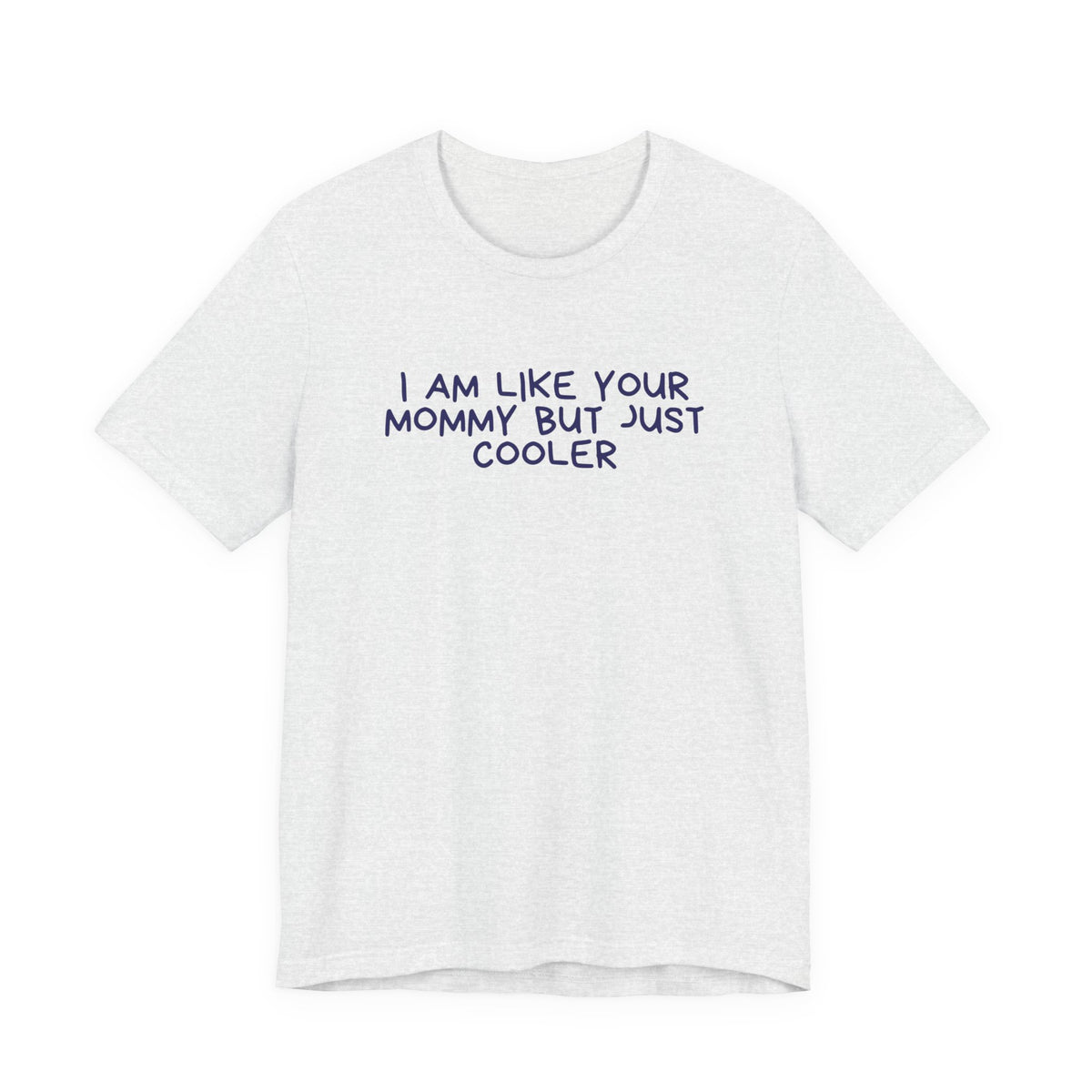 Mama T-Shirt cooler like mom