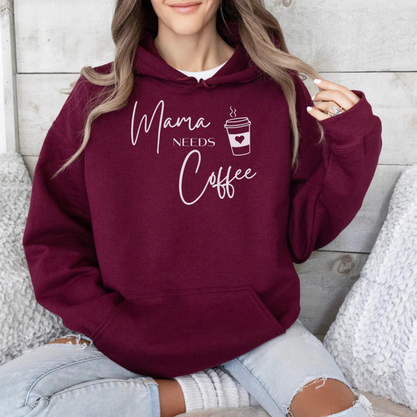 Hoodie Mama needs Coffee