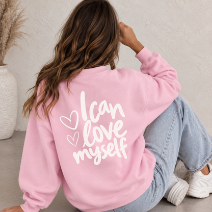 Mama Sweatshirt I Can Love Myself