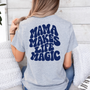 T-Shirt Mama makes life makes