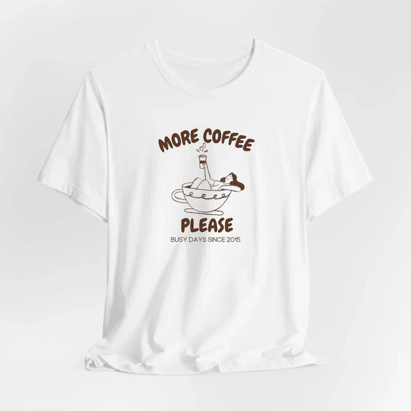 Mama T-Shirt more coffee please
