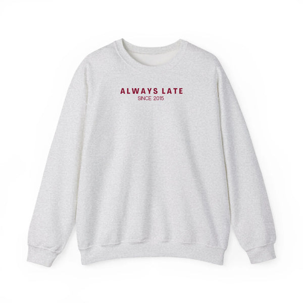 Sweatshirt Mama always late