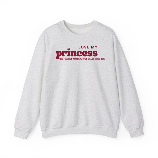Mama Sweatshirt love my princess