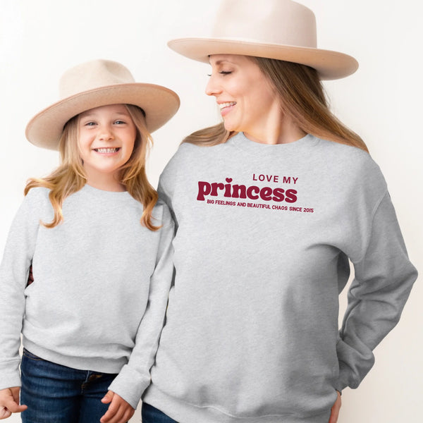 Mama Sweatshirt love my princess
