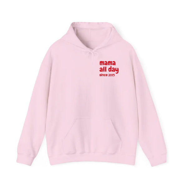 Mama Hoodie all day