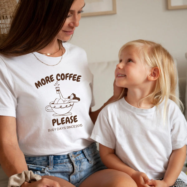 Mama T-Shirt more coffee please
