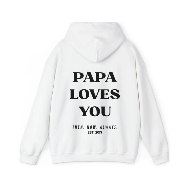 Hoodie Papa loves you