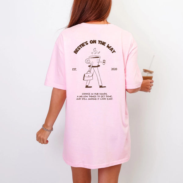 T-Shirt Bestie on they way