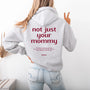 mamagibt Hoodie not just your mommy Hoodie not just your mommy Ash personalisiert