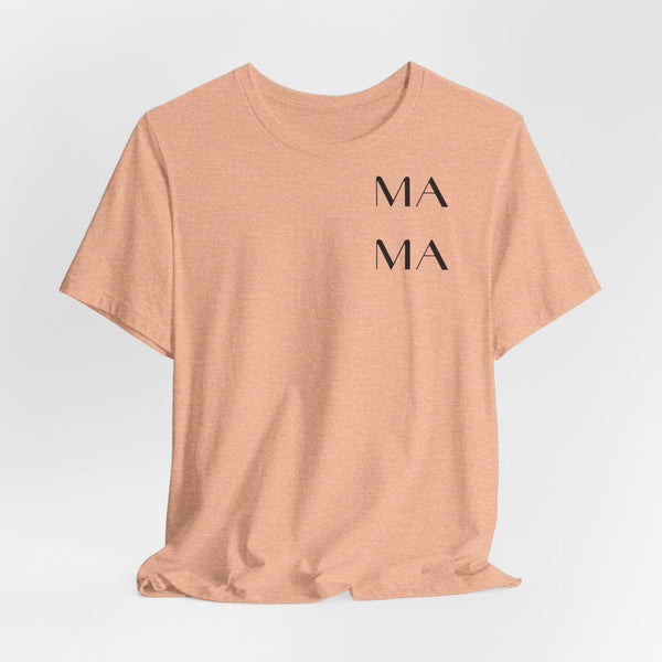 Mama T-Shirt MA-MA Vibes